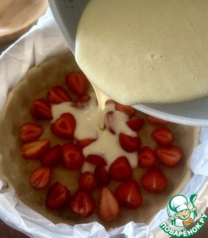 Тарт с клубникой и сметанной заливкой Тарт с клубникой и сметанной заливкой