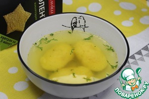 Кнедлики из поленты с бульоном Кнедлики из поленты с бульоном