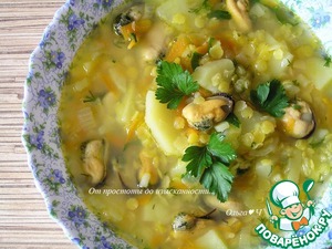 Суп с жёлтой чечевицей и мидиями