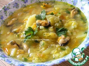 Суп с жёлтой чечевицей и мидиями