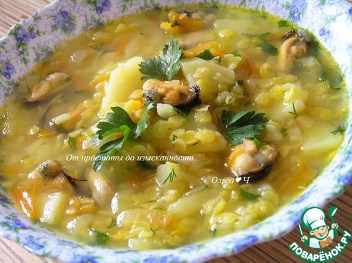 Суп с жёлтой чечевицей и мидиями